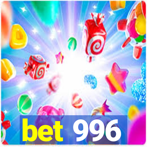 bet 996